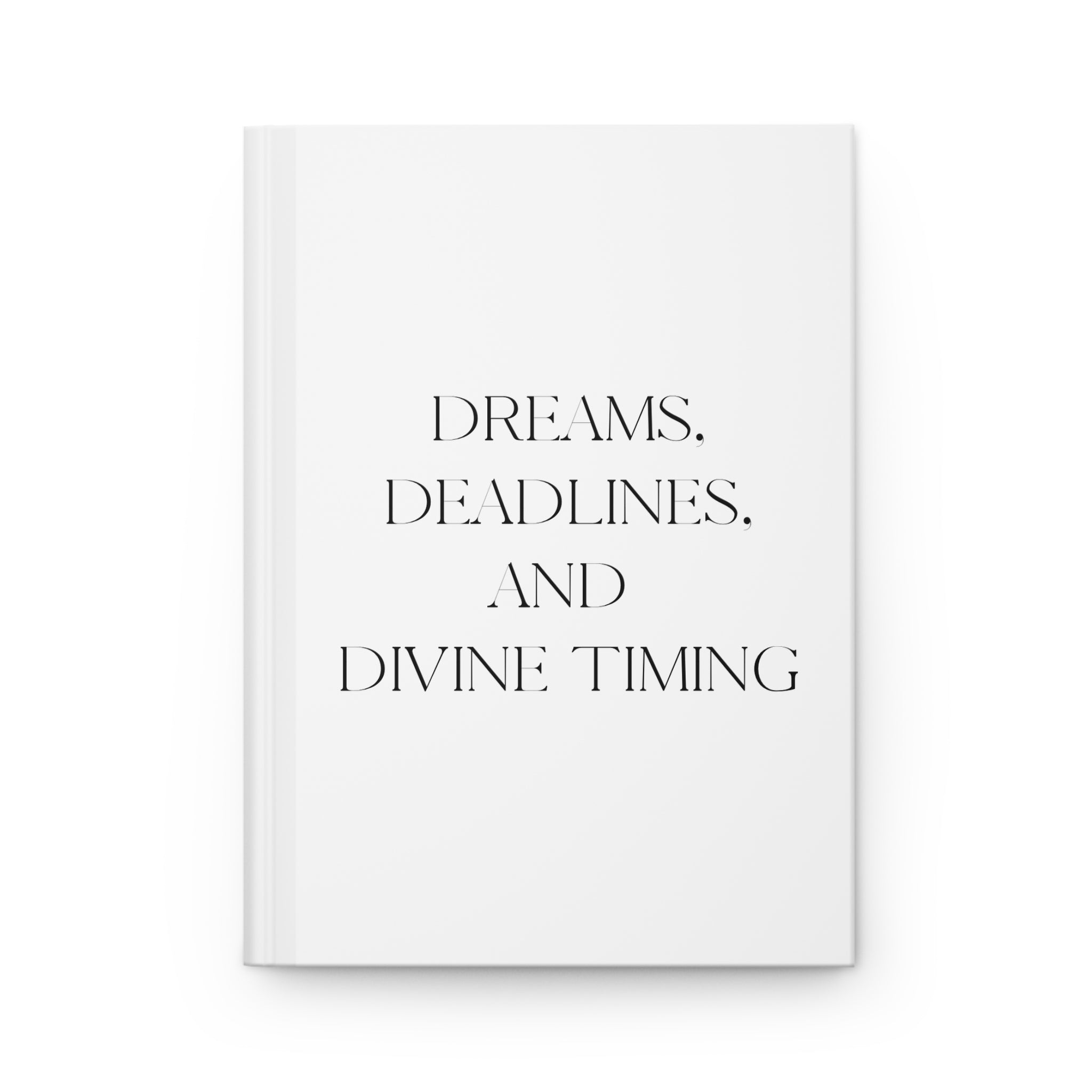 DREAMS, DEADLINES, AND DIVINE TIMING